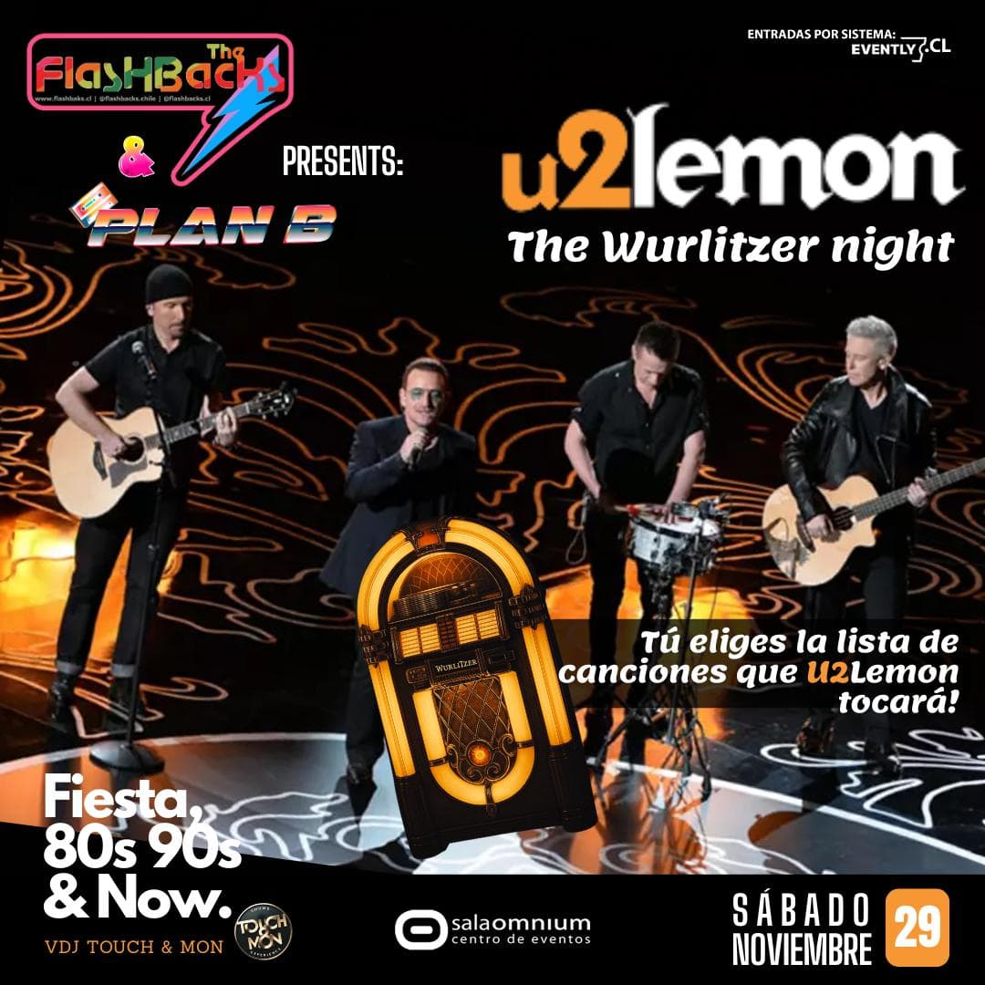 LEMON U2 * WURLITZER NIGHT + Fiesta 80-90-00 * SALA OMNIUM image}